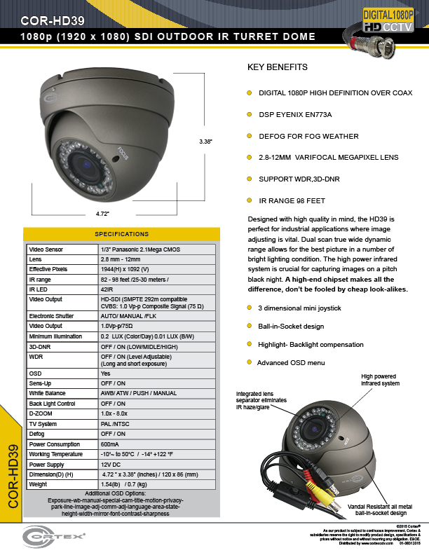 HD39 camera can be used inside or out. The front end contains an infrared LED array, aided by a mechanical IR filter, for zero-light operation. A 2.8-10mm varifocal lens lets the user adjust near/far for better focus and adjusting the field of view.